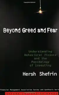 Beyond Greed and Fear